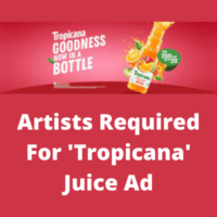 Artists required for 'Tropicana' juice ad
