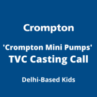 'Crompton Mini Pumps' TVC casting call from Asha Films