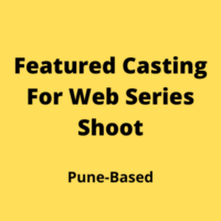 Featured casting for web series shoot
