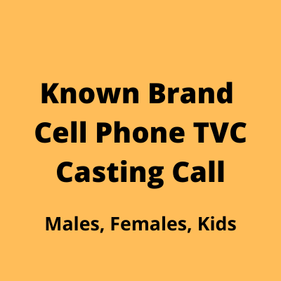 Known brand cell phone TVC casting call from Parshv Mediaa