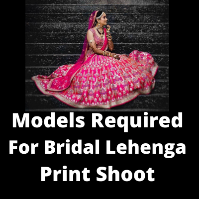 Models required for bridal print shoot casting from TFF4INDIA