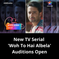 New serial 'Woh To Hai Albela' auditions