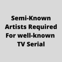 Artists required for known TV serial