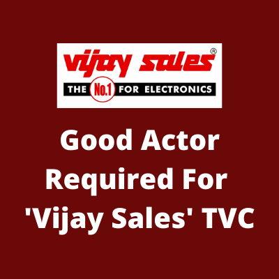 Good actor required for 'Vijay Sales' TVC
