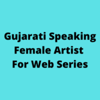 Gujarati speaking artist for web series