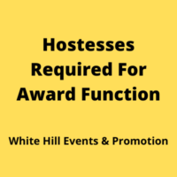 Hostesses required for award function from White Hill Events & Promotion