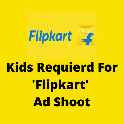 Kids requierd for 'Flipkart' ad shoot