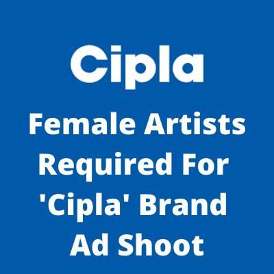 Artists required for 'Cipla' brand ad shoot