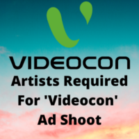 Artists required for 'Videocon' ad shoot