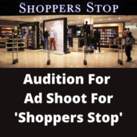 Audition for ad shoot for 'Shoppers Stop'