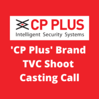 'CP Plus' brand TVC shoot casting call