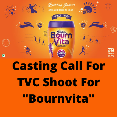 Casting call for TVC shoot for Bournvita