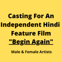 Casting for an Independent Hindi feature film Begin Again