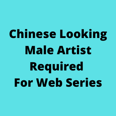 Chinese looking male artist for web series