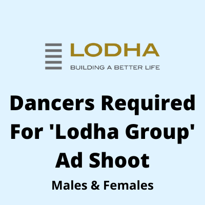 Dancers requried for 'Lodha Group' ad