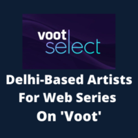 Delhi-based artists for web series on 'Voot'