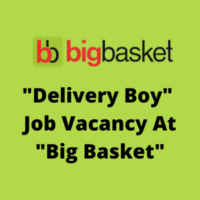 Delivery Boy job vacancy in Big Basket