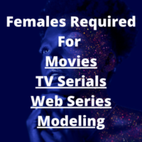 Females required for movies serials web series