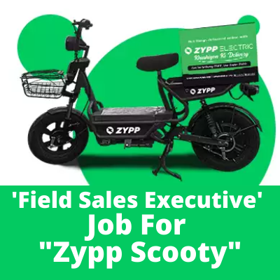 'Field Sales Executive' job for Zypp Scooty