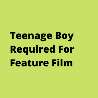 Teenage boy required for feature film casting from RGautamCasting