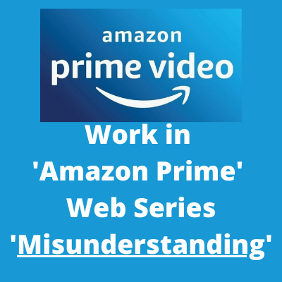 Work in Amazon Prime series 'Misunderstanding'