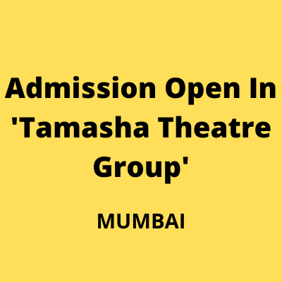 Admission open in 'Tamasha Theatre Group'