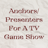 Anchors Presenters for a TV game show