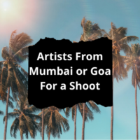Artists from Mumbai or Goa for a shoot