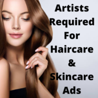 Artists required for haircare & skincare ad