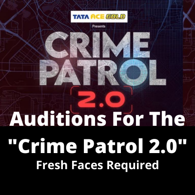 Auditions for the Crime Patrol 2.0