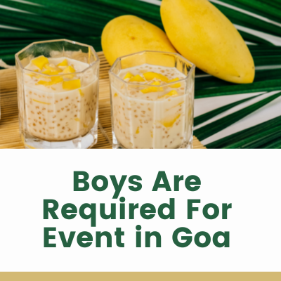Boys are required for event in Goa