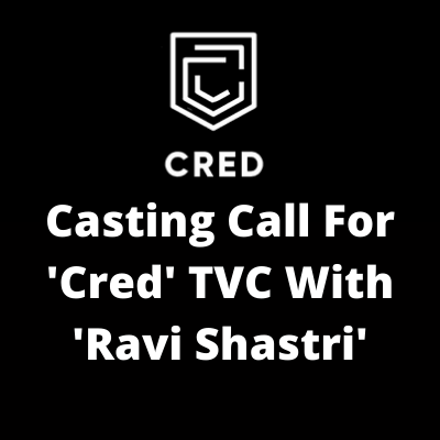 Casting call for 'Cred' tvc with 'Ravi Shastri' from Parshv Mediaa