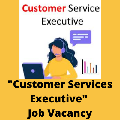 Customer Services Executive job vacancy