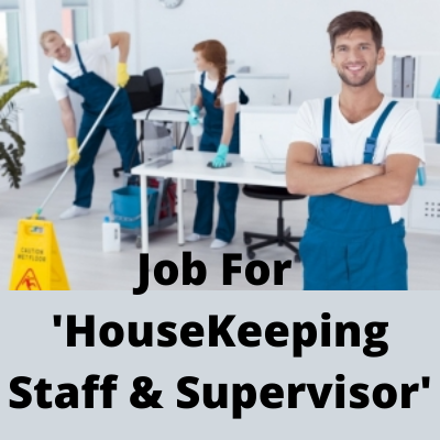 Job for 'House Keeping staff and Supervisor'