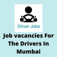 Job vacancies for the drivers in Mumbai
