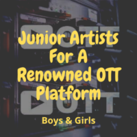 Junior artists for a renowned OTT platform