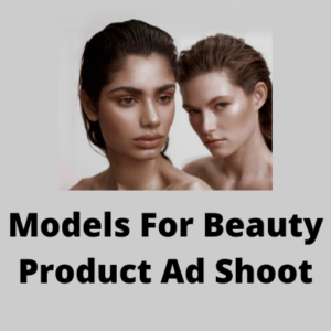 Models for beauty product ad shoot