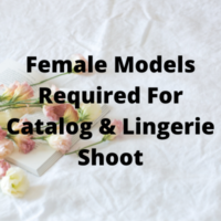 Models required for catalog & lingerie shoot