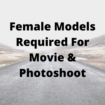 Models required for movie & photoshoot