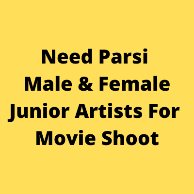 Need Parsi junior artists for movie shoot