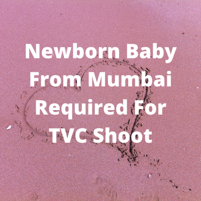Newborn baby required for TVC shoot