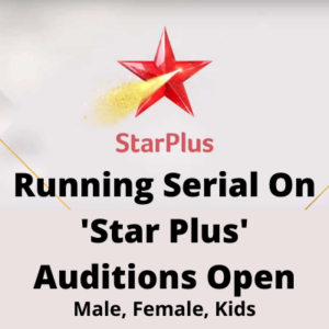 Running serial on 'Star Plus' auditions open