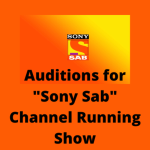 Auditions for Sony Sab channel running show