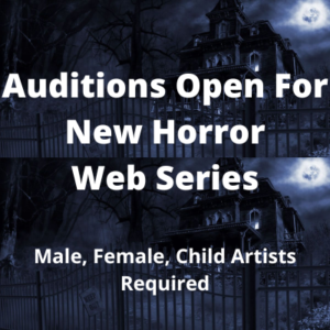 Auditions open for new Horror web series