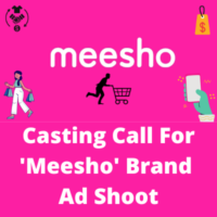Casting call for 'Meesho' brand ad shoot