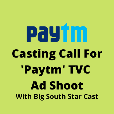 Casting call for 'Paytm' TVC ad shoot
