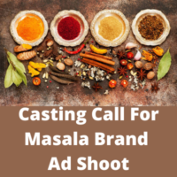 Casting call for a masala brand ad shoot from Parshv Mediaa