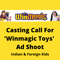 Casting call for the 'Winmagic Toys' ad shoot from Parshv Mediaa