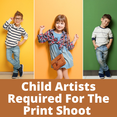 Child artists required for the print shoot 