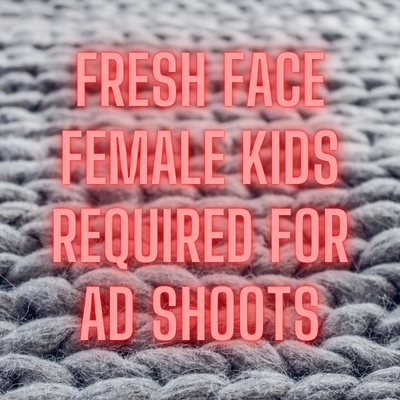 Female Kids required for ad shoots